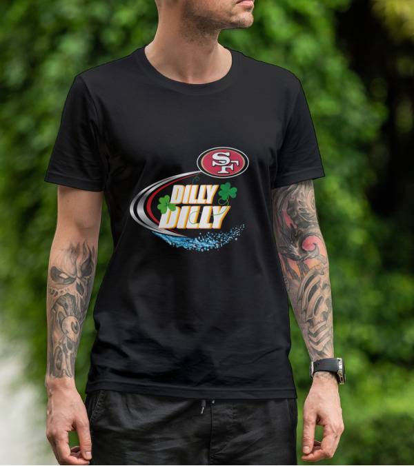 Dilly Dilly San Francisco 49ers Clover Splash Sf T-Shirt