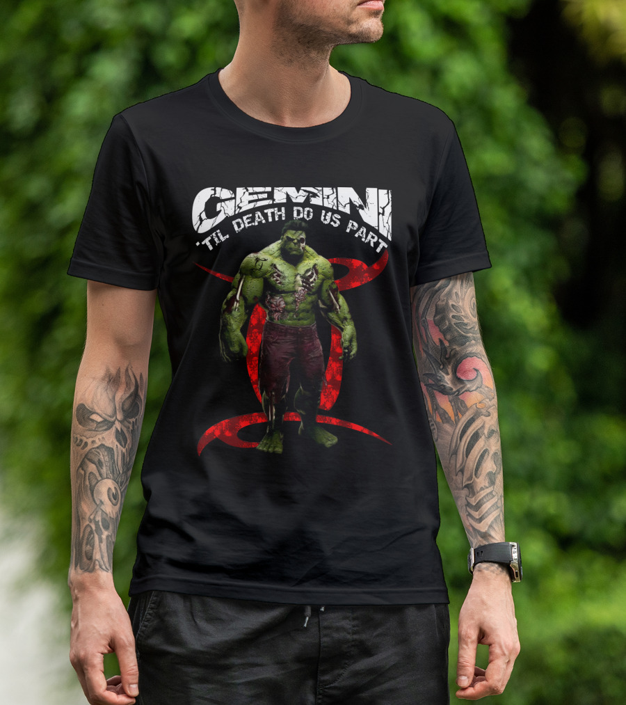 Gemini 'Til Death Do Us Part Hulk Marvel Fans T-Shirt