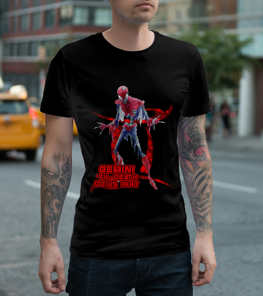 Gemini 'Til Death Do Us Part Spide Marvel Fans T-Shirt