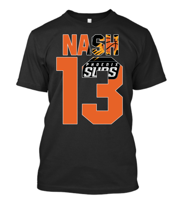 Nash 13 Phoenix Suns Basketball Nba T-Shirt