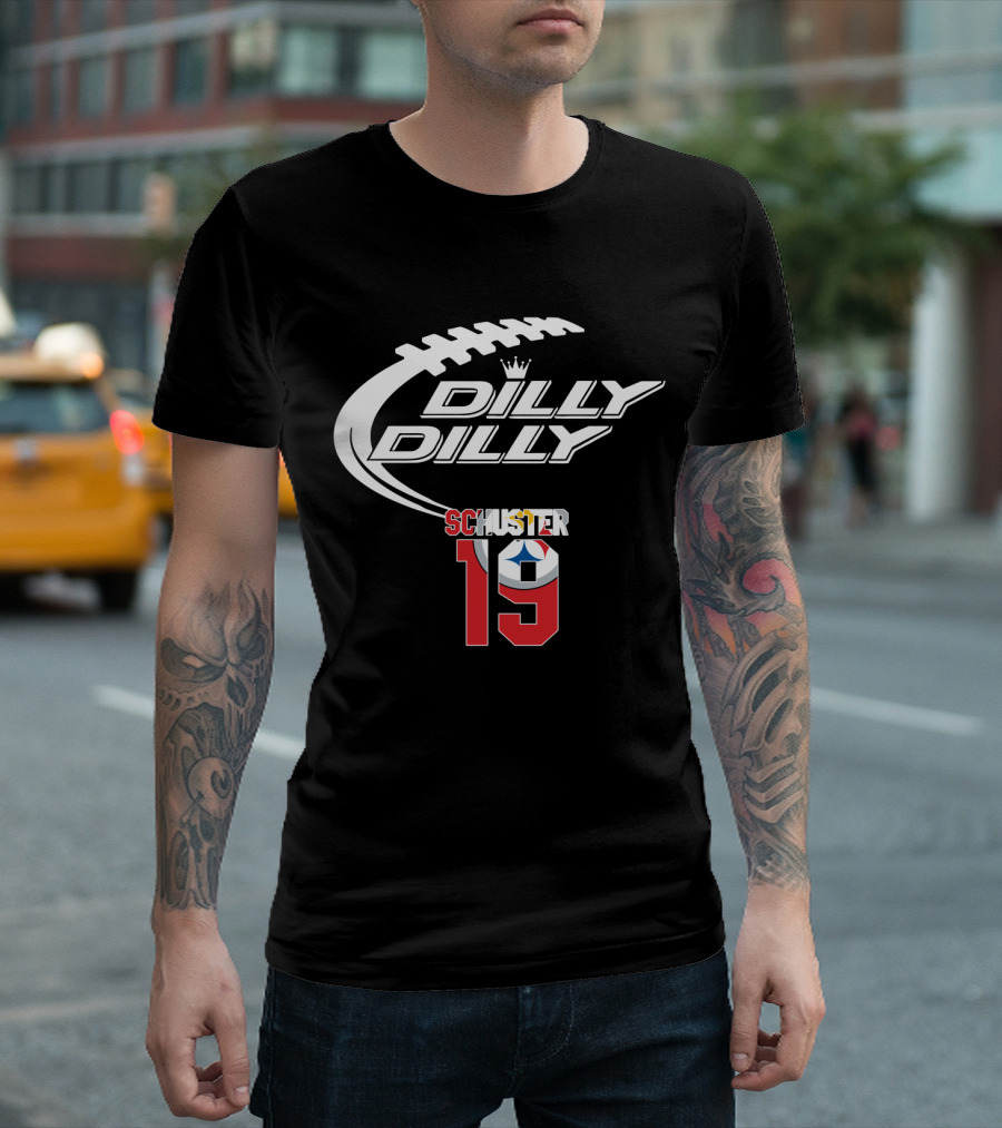 Dilly Dilly Schuster 19 Pittsburgh Steelers Football T-Shirt
