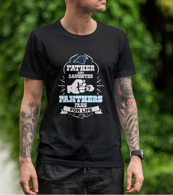 Panthers Father And Daughter Fans For Life T-Shirt