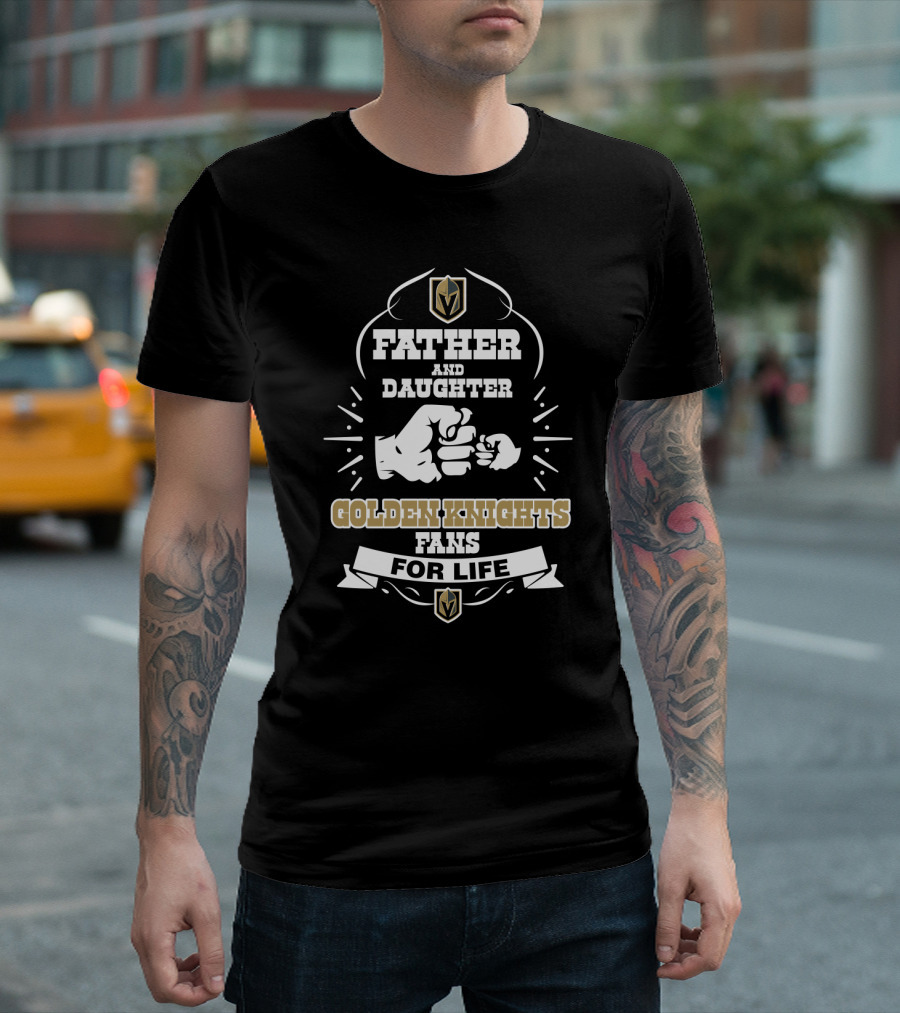 Father And Daughter Golden Knights Fans For Life Fist Bump Badge T-Shirt