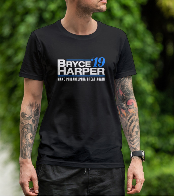 Bryce Harper '19 Make Philadelphia Great Again T-Shirt