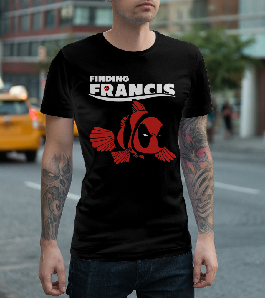 Finding Francis Deadpool Fish T-Shirt