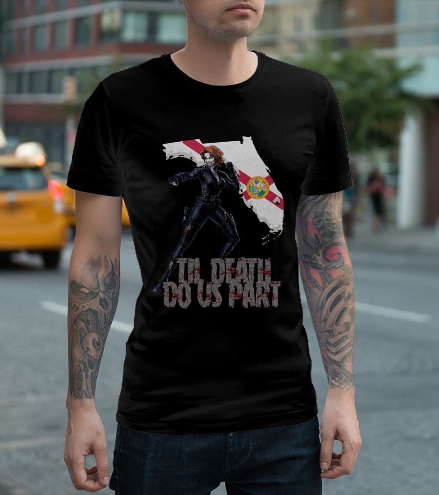 Black Widow Florida Til Death Do Us Part T-Shirt