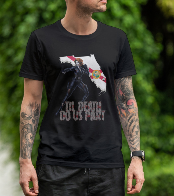 Black Widow Florida Til Death Do Us Part T-Shirt