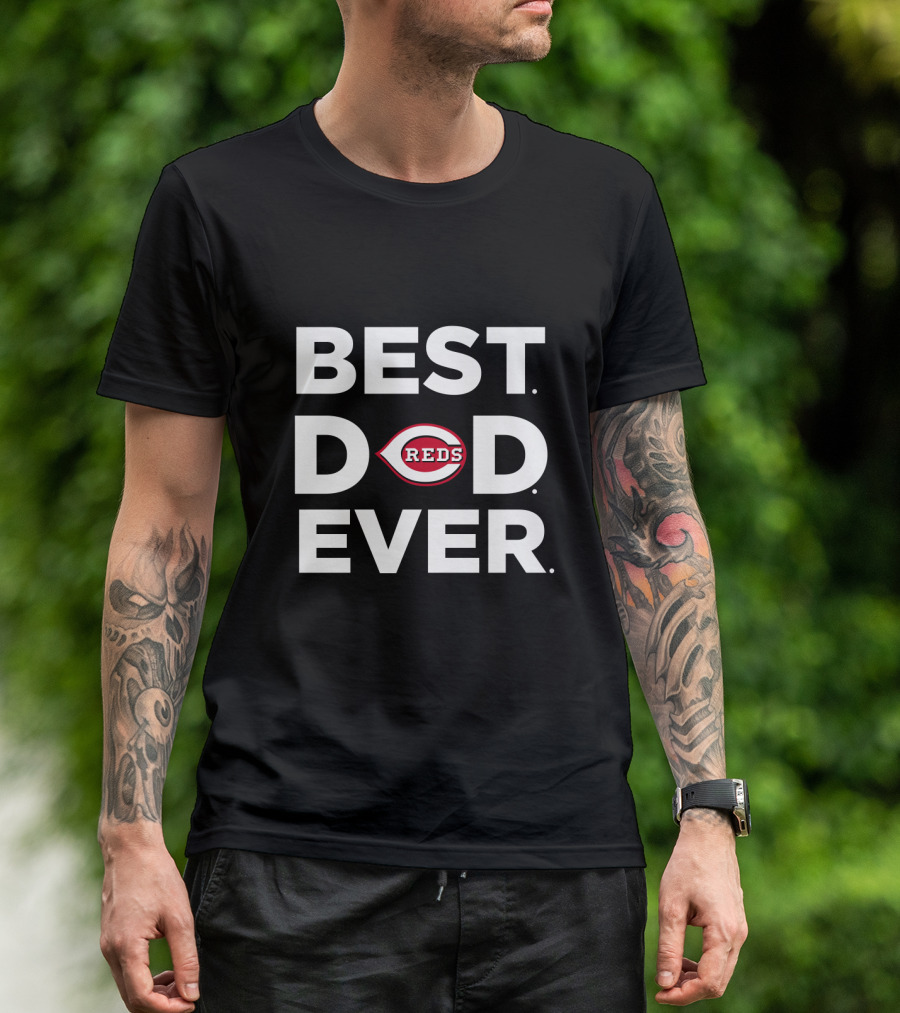 Best Dad Ever Cincinnati Reds Baseball Fan Gift T-Shirt