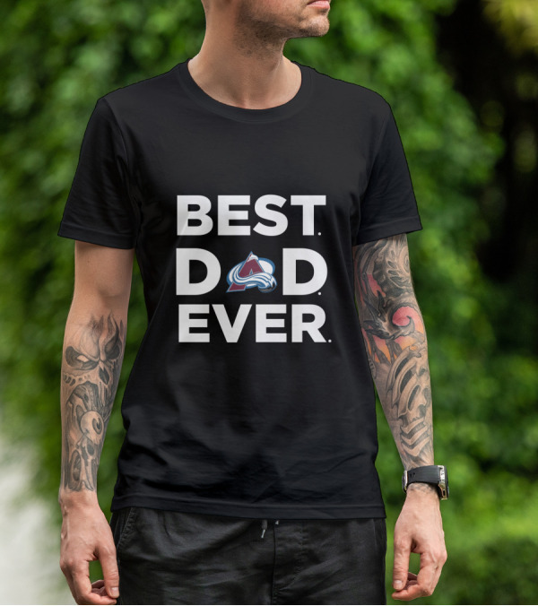 Best Dad Ever Colorado Avalanche Fan Recognition T-Shirt