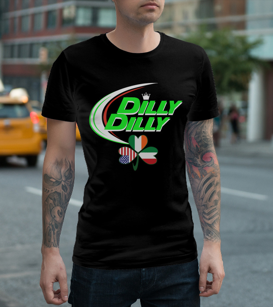Dilly Dilly Crown with Italian Irish American Flag Shamrock T-Shirt
