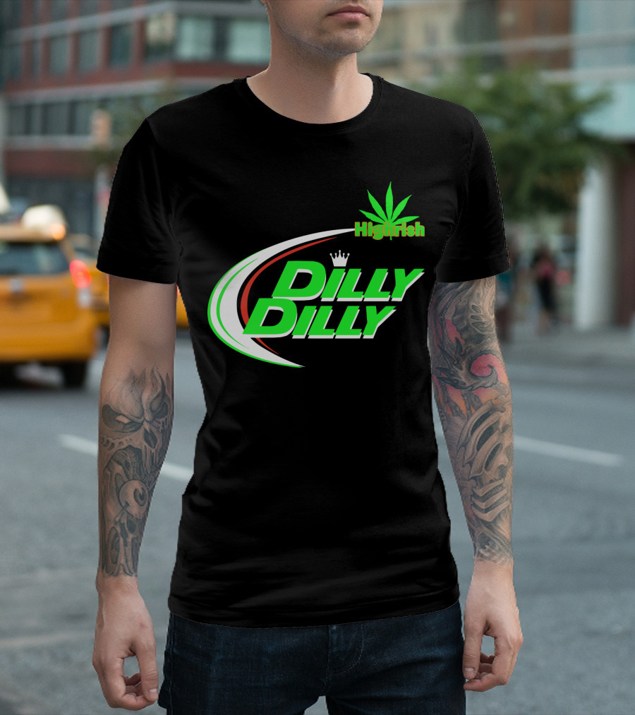 Dilly Dilly Highrish St Patrick's Day Irish Cannabis Leaf T-Shirt