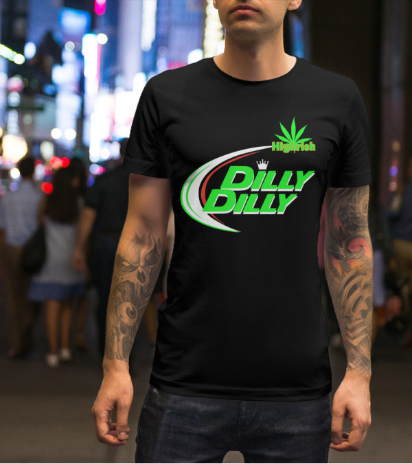 Dilly Dilly Highrish St Patrick's Day Irish Cannabis Leaf T-Shirt