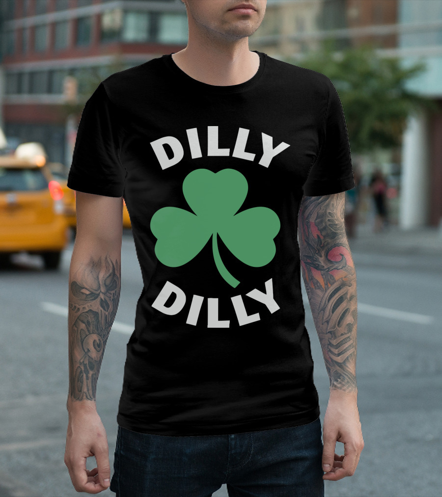 Dilly Dilly Shamrock Clover St Patrick's Day Festive Luck T-Shirt