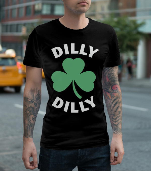 Dilly Dilly Shamrock Clover St Patrick's Day Festive Luck T-Shirt