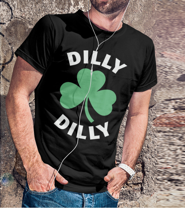 Dilly Dilly Shamrock Clover St Patrick's Day Festive Luck T-Shirt