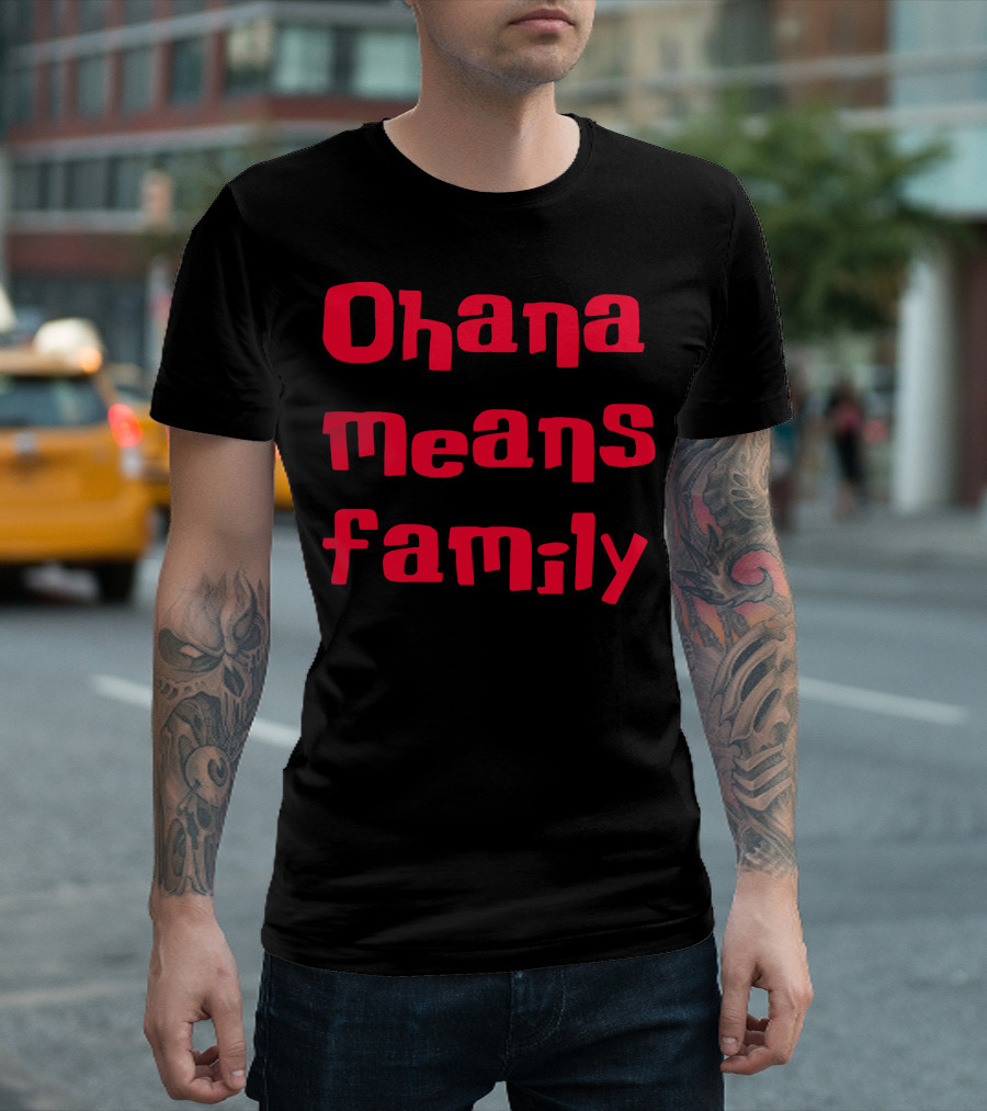 Ohana Means Family Lilo And Stitch Quote Recognition T-Shirt