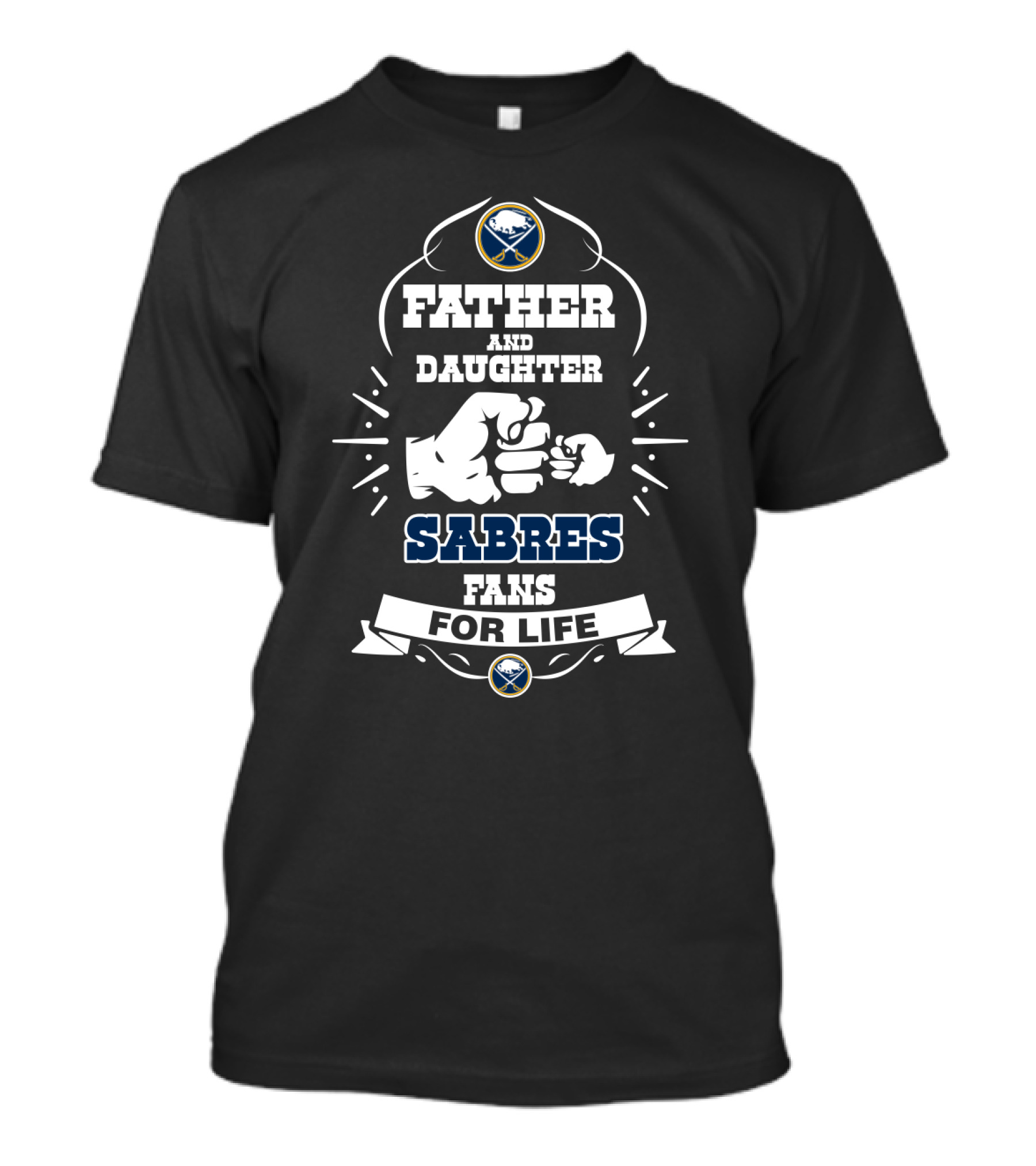 Father And Daughter Sabres Fans For Life - Buffalo Sabres Supporters T-Shirt