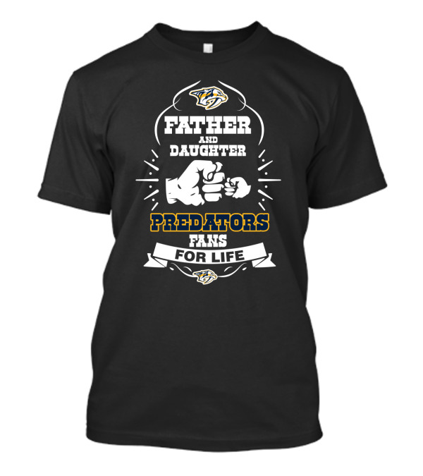 Father And Daughter Predators Fans For Life Nashville Predators Fist Bump T-Shirt