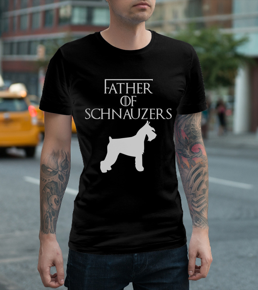 Father Of Schnauzers Game Of Thrones Style T-Shirt