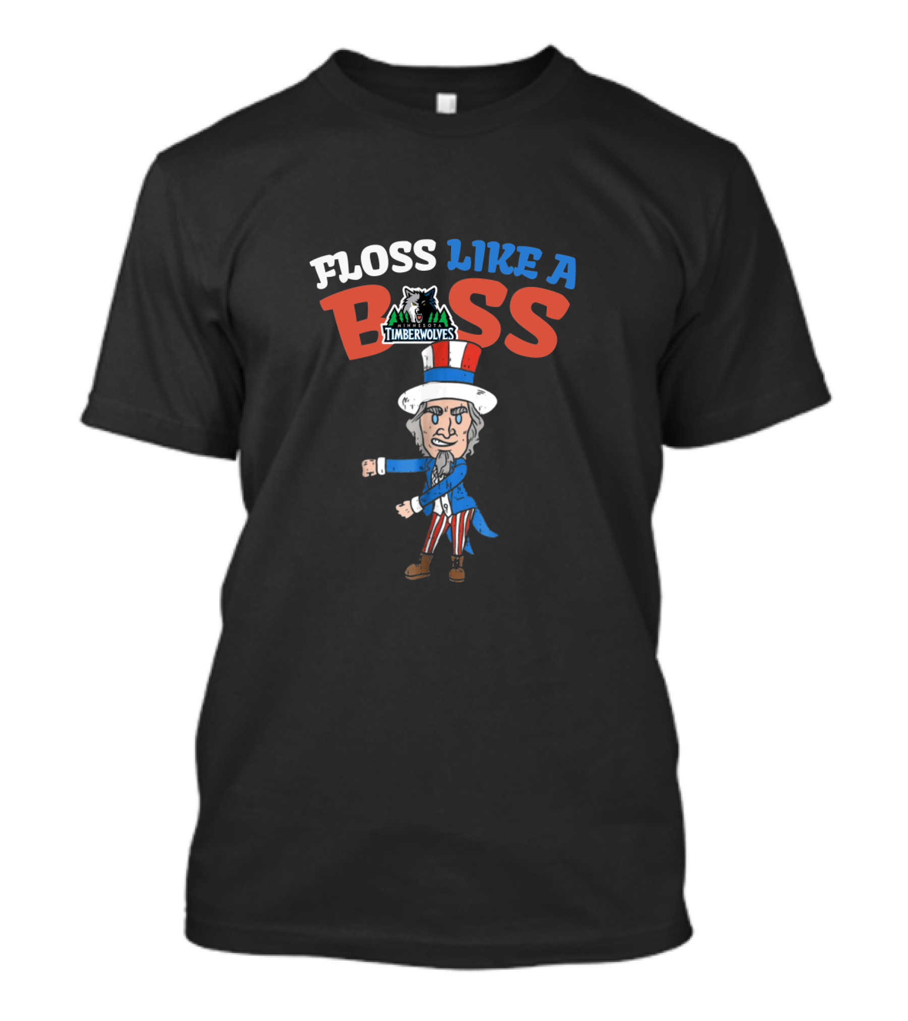 Floss Like A Boss Timberwolves Uncle Sam 4Th Of July T-Shirt
