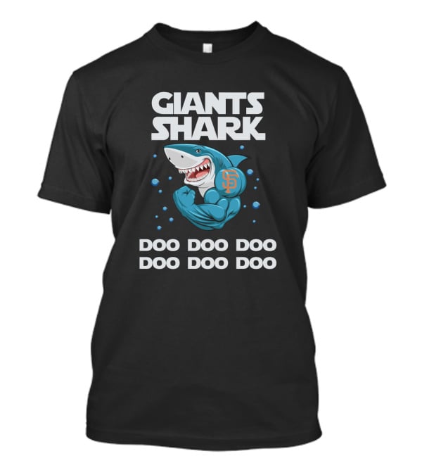 San Francisco Giants Shark Doo Doo Doo Mlb Giants Shark T-Shirt