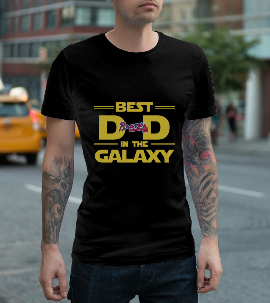 Best Dad In The Galaxy Atlanta Braves T-Shirt