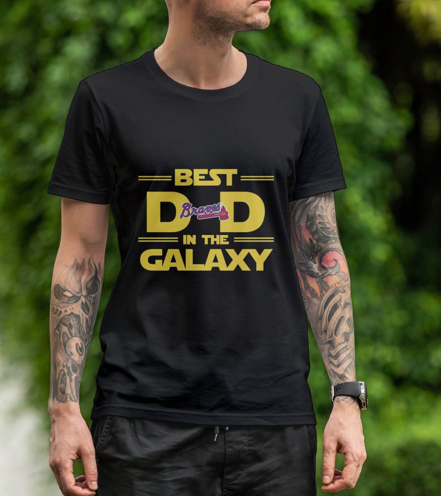 Best Dad In The Galaxy Atlanta Braves T-Shirt