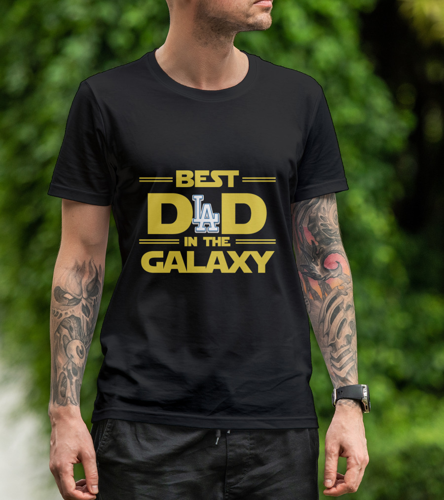 Best La Dodgers Dad In The Galaxy T-Shirt