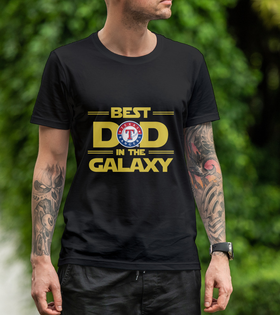 Best Texas Rangers Dad In The Galaxy T-Shirt