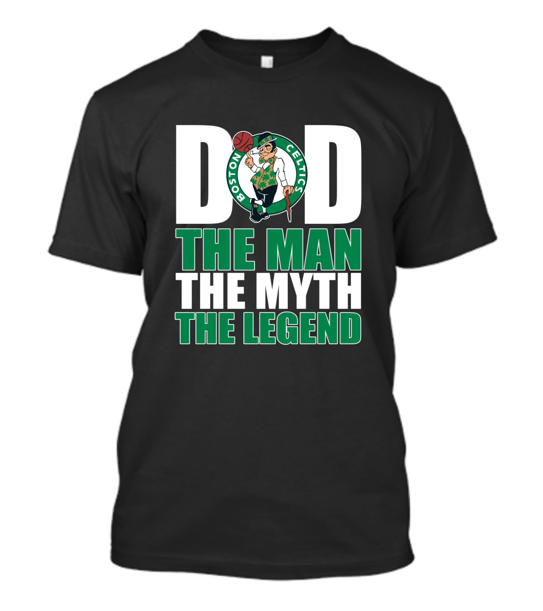 Boston Celtics Dad The Man The Myth The Legend T-Shirt
