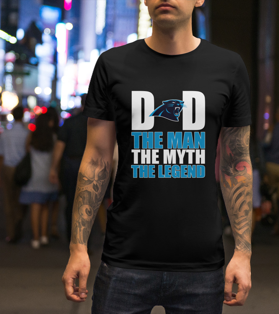 Carolina Panthers Dad The Man The Myth The Legend T-Shirt