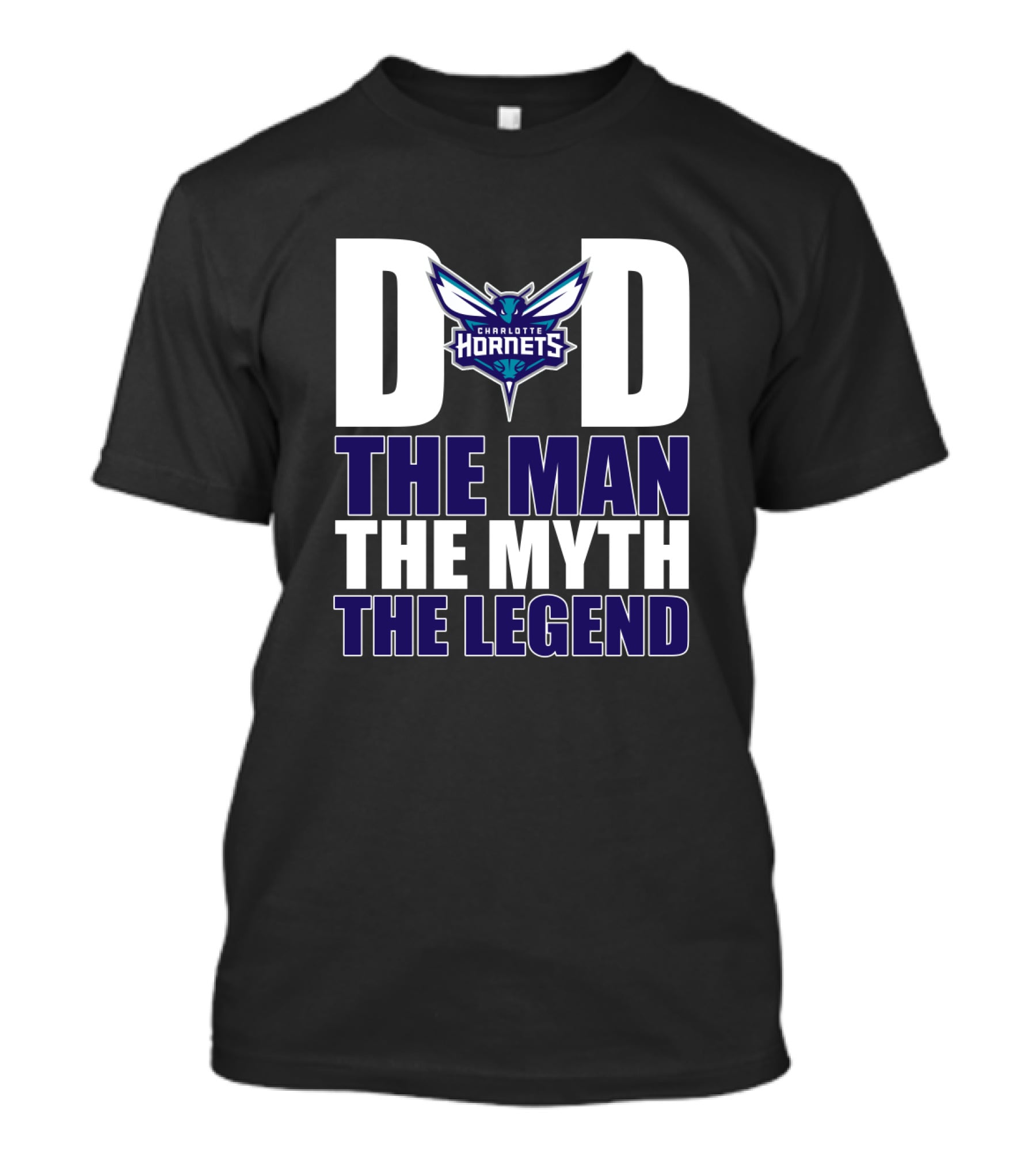Charlotte Hornets Dad The Man The Myth The Legend T-Shirt