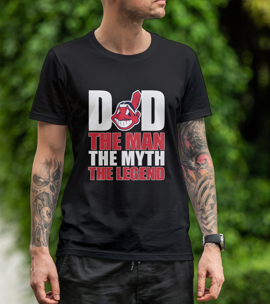 Dad The Man The Myth The Legend Indians T-Shirt