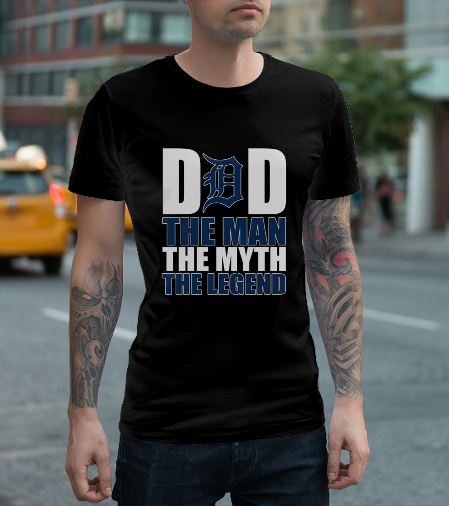 Detroit Tigers Dad The Man The Myth The Legend T-Shirt