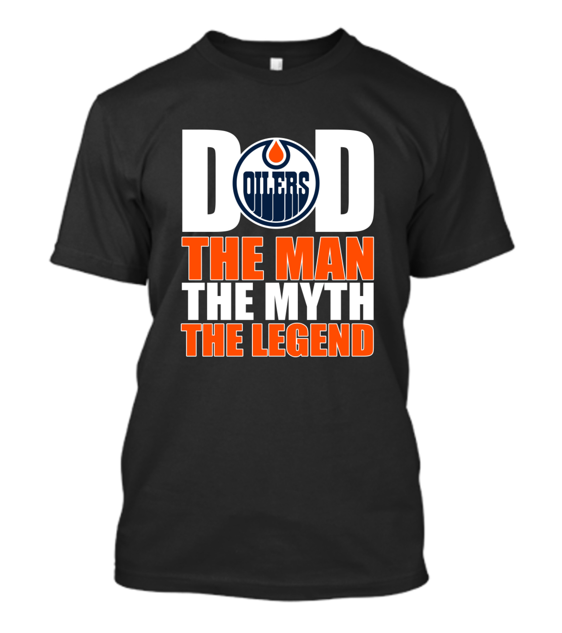 Edmonton Oilers Dad The Man The Myth The Legend T-Shirt