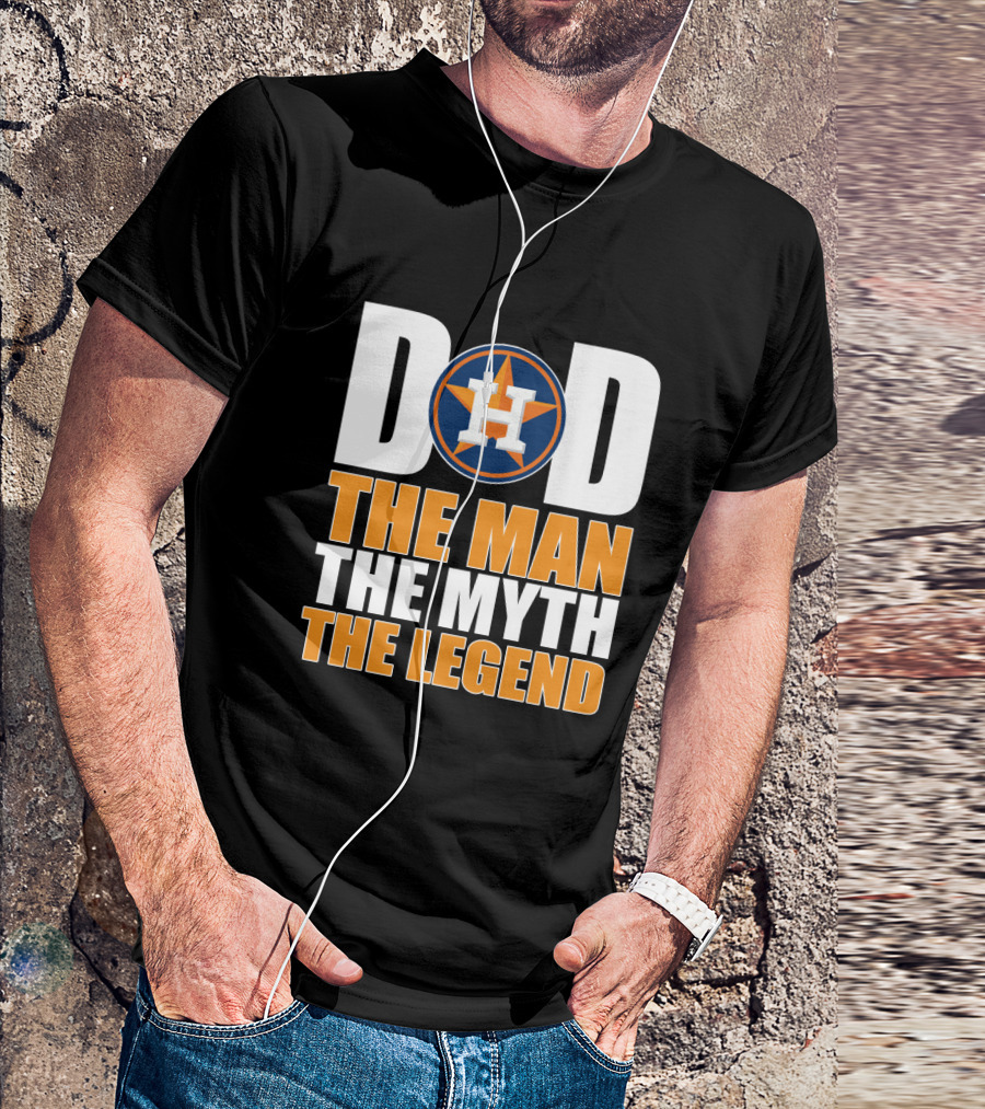 Houston Astros Dad The Man The Myth The Legend T-Shirt