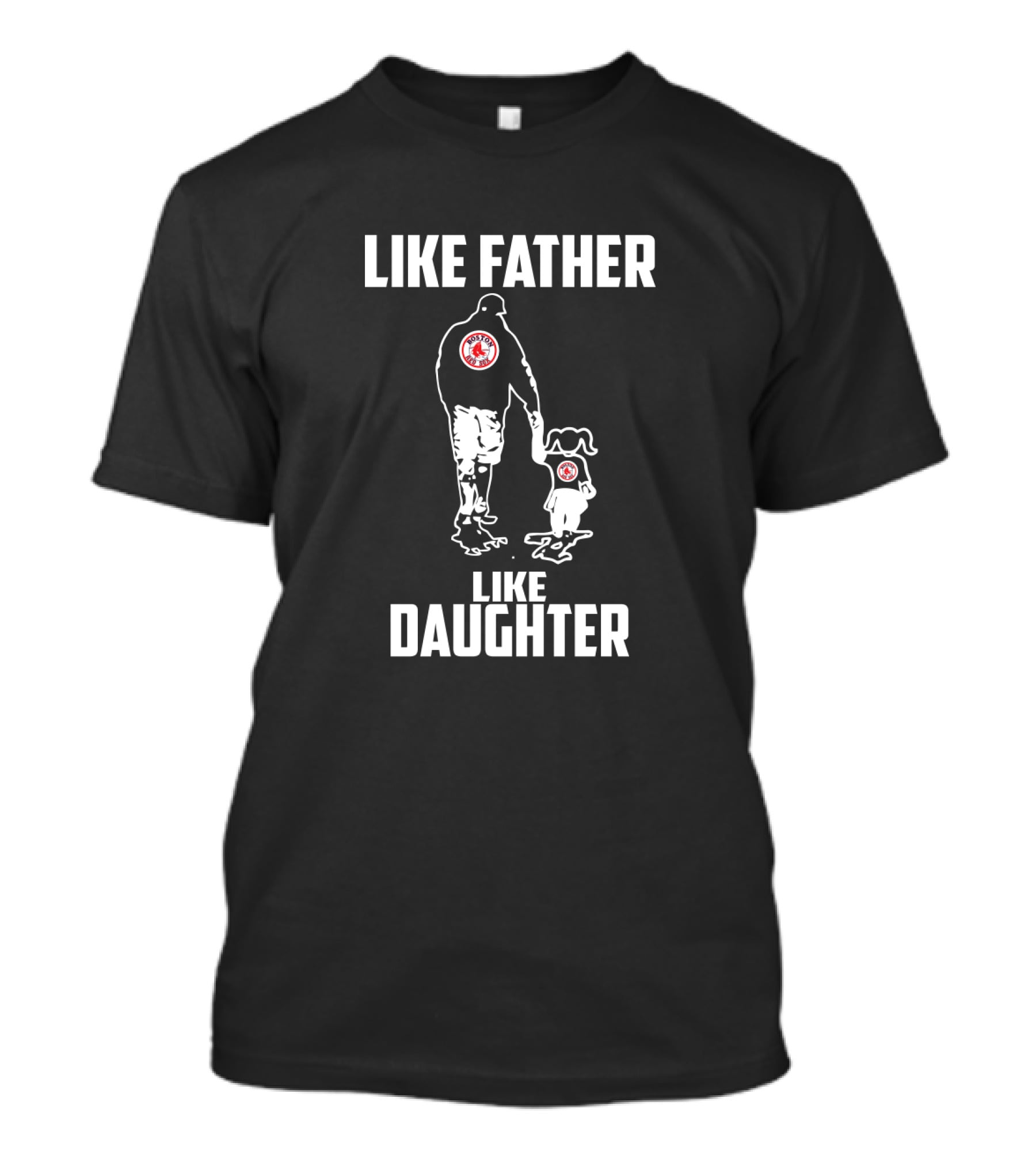 Like Boston Red Sox Father Like Daughter Fan Connection T-Shirt