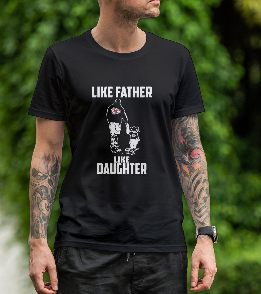Like Father Like Daughter Kansas City Chiefs Silhouette Football Bond T-Shirt