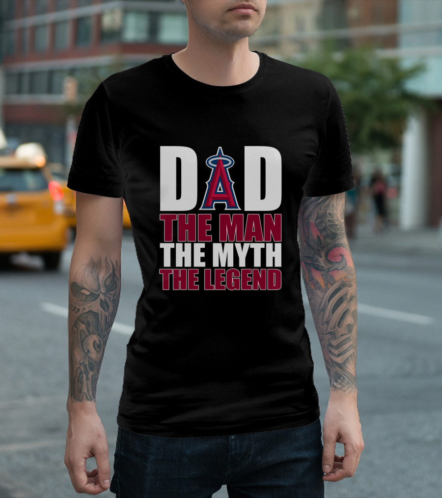 Los Angeles Angels Dad The Man The Myth The Legend T-Shirt