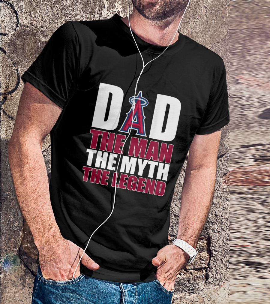 Los Angeles Angels Dad The Man The Myth The Legend T-Shirt