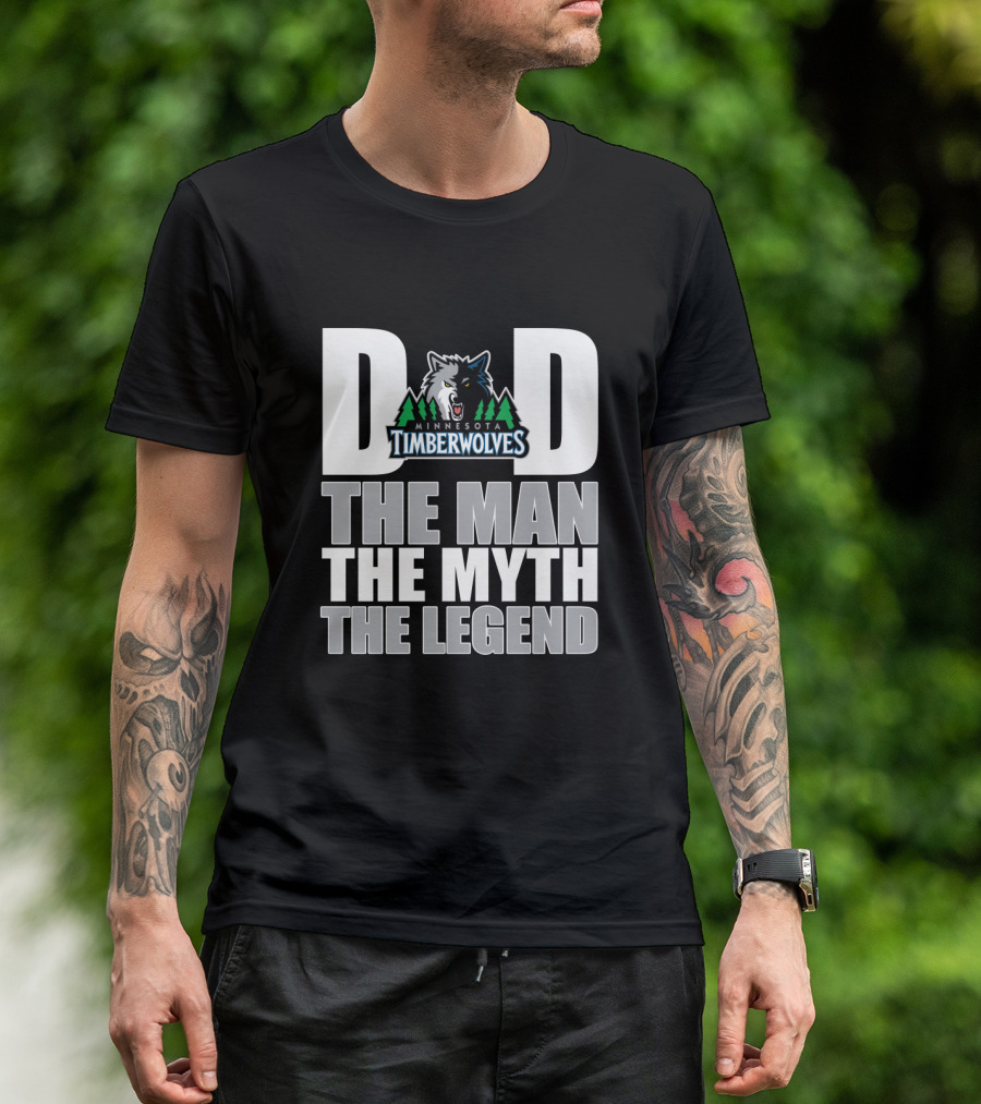 Minnesota Timberwolves Dad The Man The Myth The Legend T-Shirt