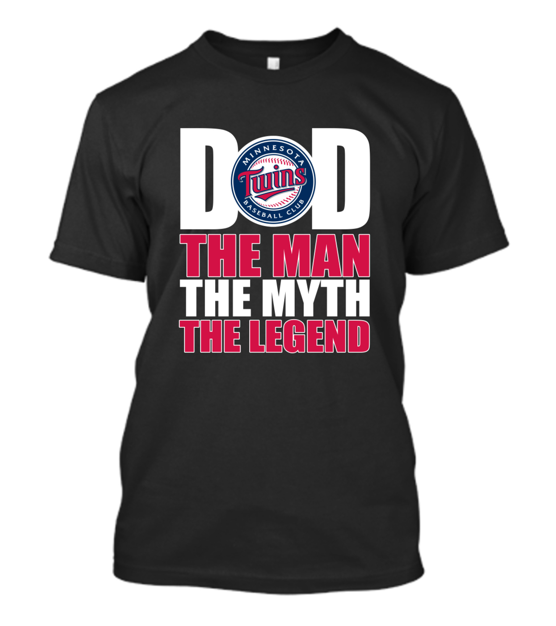 Minnesota Twins Dad Baseball Club The Man The Myth The Legend T-Shirt