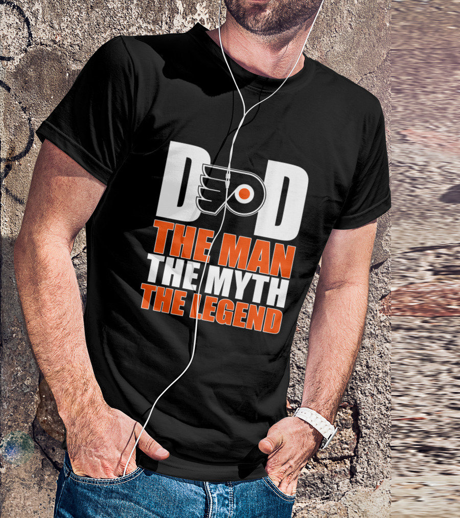 Philadelphia Flyers Dad The Man The Myth The Legend T-Shirt