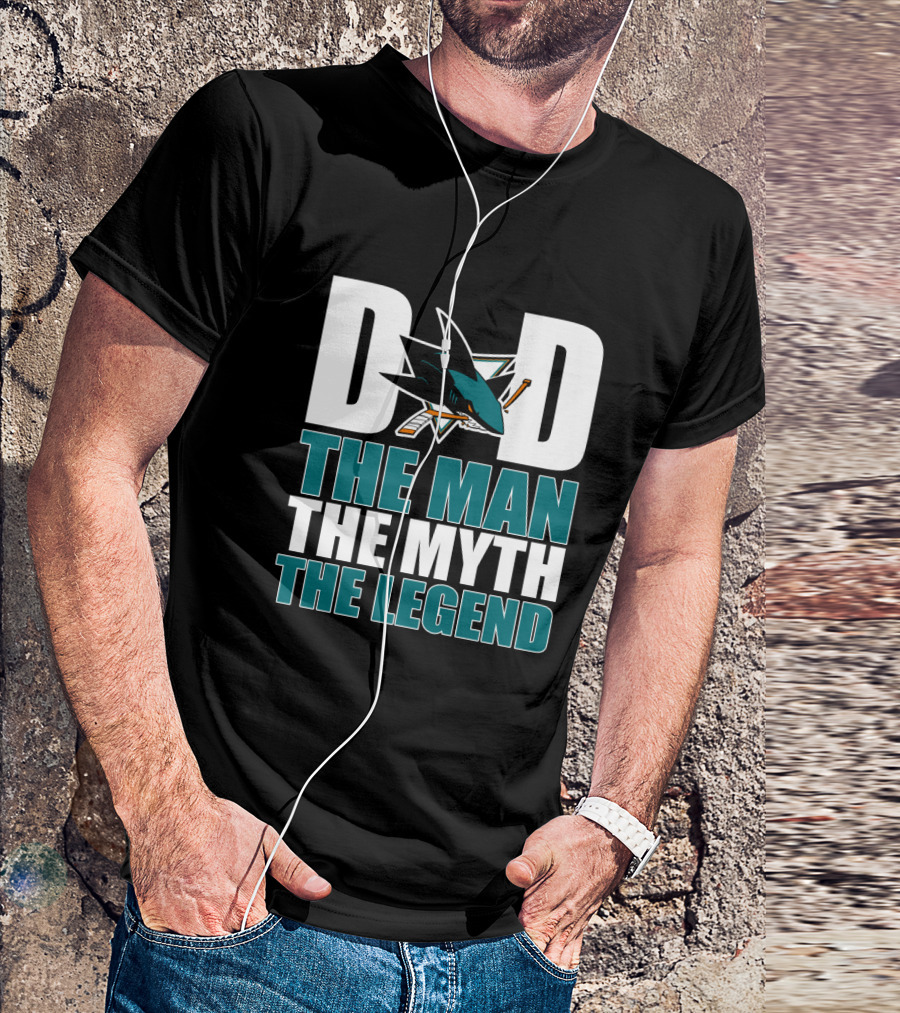 San Jose Sharks Dad The Man The Myth The Legend T-Shirt