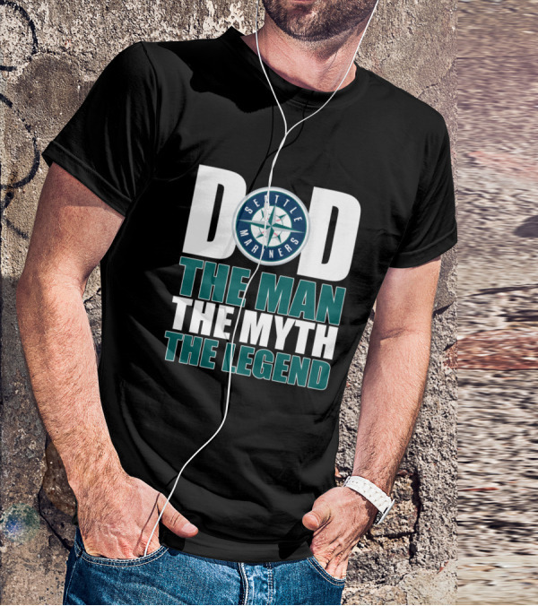 Seattle Mariners Dad The Man The Myth The Legend T-Shirt