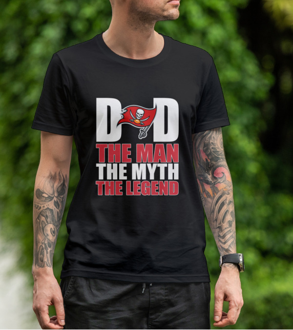 Tampa Bay Buccaneers Dad The Man The Myth The Legend T-Shirt