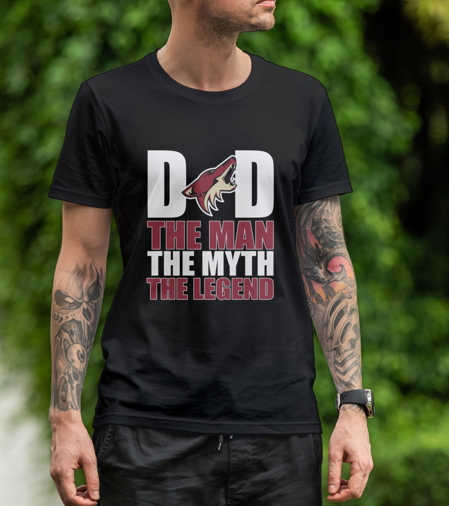 Arizona Coyotes Dad The Man The Myth The Legend T-Shirt