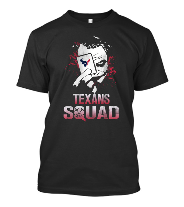 Texans Squad Joker Card Fans T-Shirt