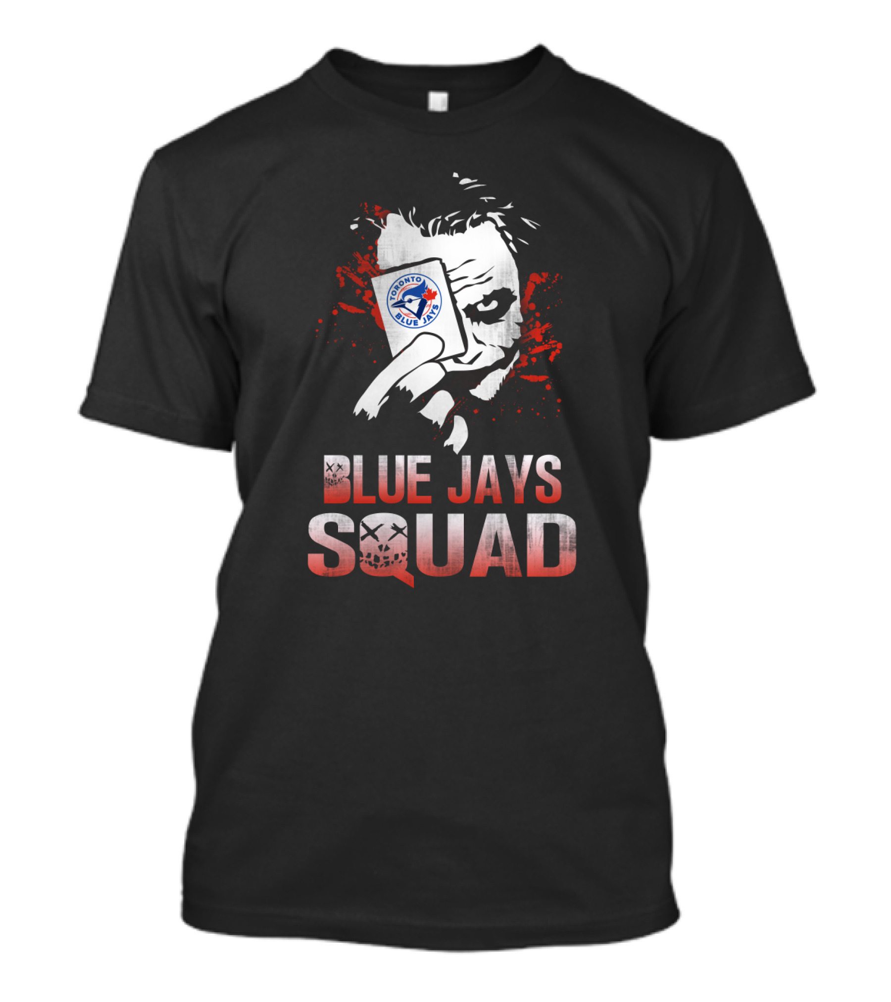 Joker Holding Toronto Blue Jays Card Blue Jays Squad T-Shirt