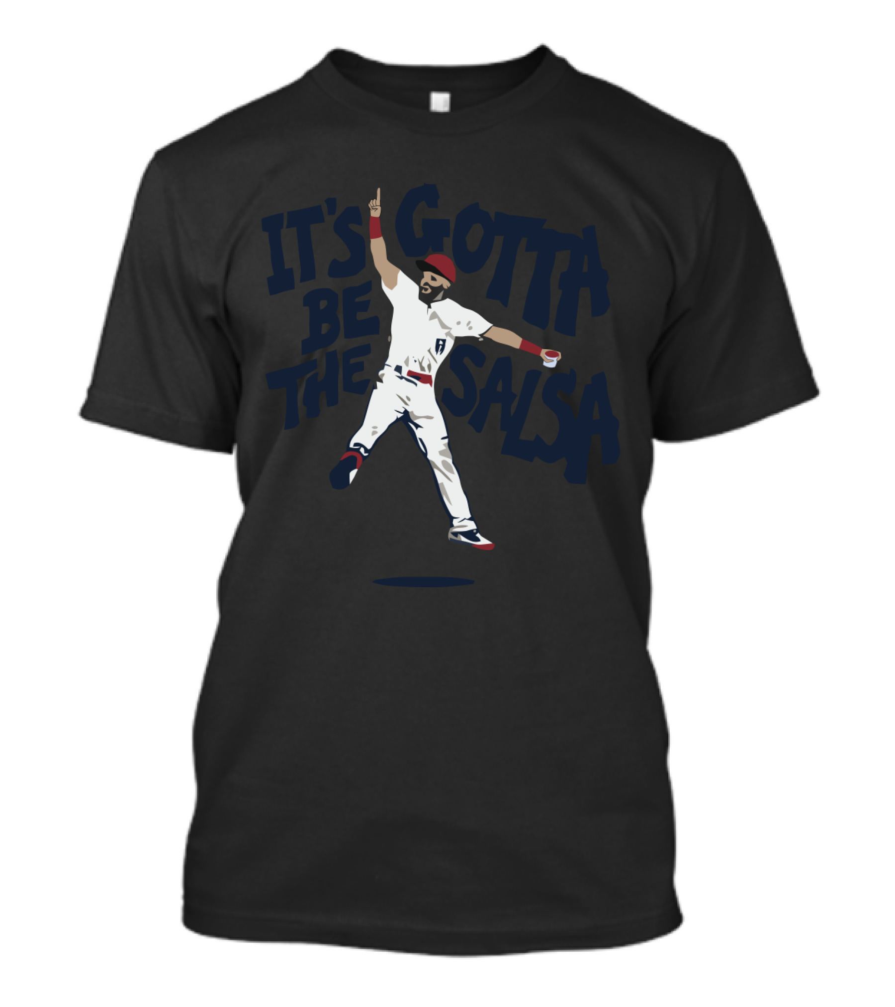 'It's Gotta Be The Salsa Baseball Celebration With Player In White Uniform And Red Cap' T-Shirt